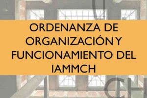 Ordenanza de Organización y Funcionamiento del IAMMCH